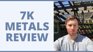 7k Metals Review - What Are Your Chances Of Success With This MLM?