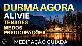 MEDITAÇÃO PARA DORMIR: CORPO E MENTE EM EQUILÍBRIO (ALIVIE TENSÕES, MEDOS, TRISTEZAS E PREOCUPAÇÕES)