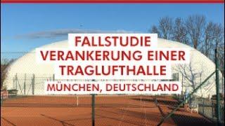 Platipus Fallstudie - Verankerung einer Traglufthalle - München, Deutschland