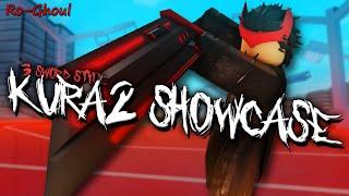 Kura2 FULL SHOWCASE! (Ro-Ghoul)