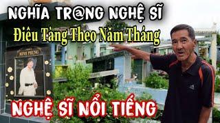 Ly Kỳ Nghĩa Địa Nghệ Sĩ Người Nổi Tiếng Hoang Tàn Khiến Khán Giả Bật Khóc | Duy Còi Vlog