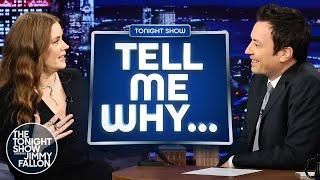 Tell Me Why with Amy Adams | The Tonight Show Starring Jimmy Fallon