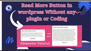 Create Read More Button Using Elementor Free | Add Read More Button Wordpress