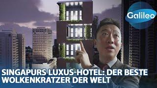 LUXUS über den DÄCHERN SINGAPURS: Wie dieses Hotel die Branche revolutioniert | Galileo