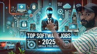 Top Software Jobs in 2025: Must-Have Skills to Land Your Dream Role!