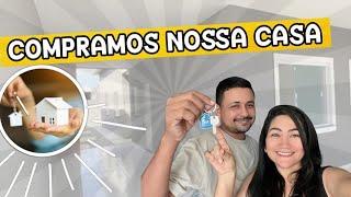 COMPRAMOS A NOSSA TÃO SONHADA CASA | CASA LIMPA