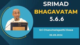 Rishabhadeva on How to Leave the Body | Sri Chanchalapathi Dasa | SB 5.6.6 | 06.09.2024