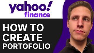 How To Create Portfolio in Yahoo Finance App 2024 | Quick & Easy