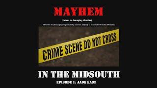 Mayhem in the Midsouth Episode 1 | Jade East