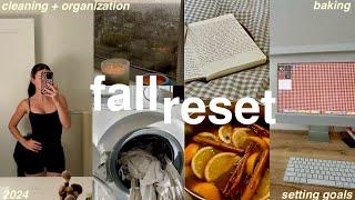 FALL RESET: re-organizing my life + deep cleaning my home | getting ready for cozy season