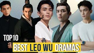 Top 10 Leo Wu Drama List (2015-2024)- like hobby