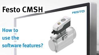 Festo CMSH: Using software features