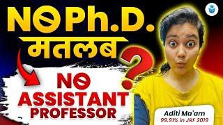 The Real Difference Between Assistant Professor with PHD or without PHD | Aditi Mam JRFAdda