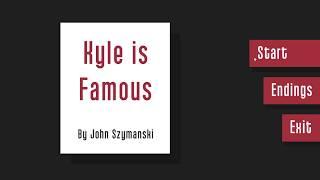 kyle is famous Ending : (Good Interview)