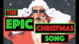 The EPIC Christmas Song