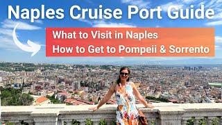 Naples Italy Cruise Port Guide | Top Things to Do in Naples, Pompeii, Sorrento (4K)