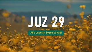 Murottal - Al Quran - Juz 29 - Abu Usamah