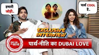 Interview With Parth Samthaan & Niti Taylor On Their New Music Video "Mahiyaa" | SBB