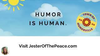 Welcome To HumorVille - The Town for Humor for Wellness - Participatory Art from Jester of the Peace