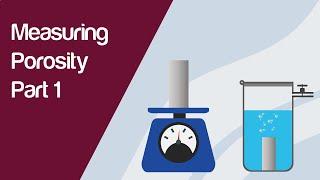 Measuring Porosity Part 1: Fluid Displacement Method