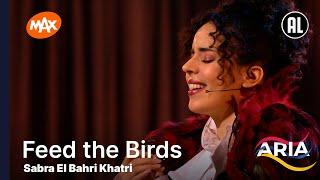 Sabra El Bahri Khatri - Feed the Birds | ARIA