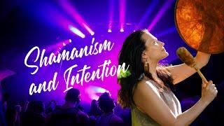 Intention in Shamanism - the Importance of Shamanic Intent in Journeys