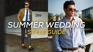 SUMMER WEDDING: What to Wear