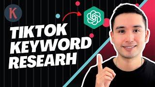 How To Discover TikTok Video Ideas Through ChatGPT Keyword Research