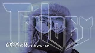 Trilogy - Arctic Life - BBC Friday Rock Show 1983