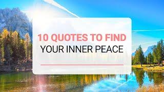 10 Quotes To Find Your Inner Peace