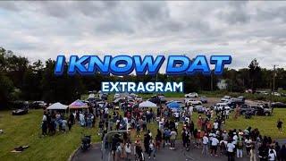 I Know That ​- ExtraGram (Shot by Cognac Films)