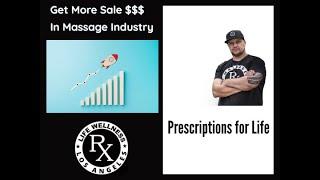 How To Get Massage Clients And Increase The Sale | Life Rx Los Angeles