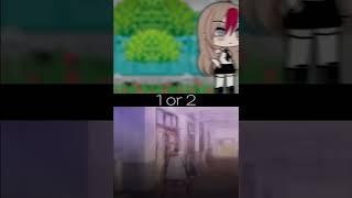 1pr 2? #gacha #gachalife #gachameme #soulmate