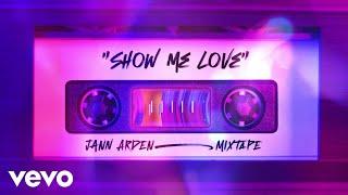 Jann Arden - Show Me Love (Visualizer)