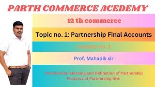 12 Commerce |Introduction Meaning | Definition of Partnership| Features of Partnership firm#mahadik