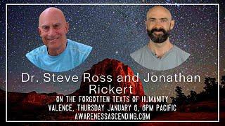 Dr. Steve Ross with Jonathan Rickert on the Forgotten Texts of Humanity 1/6/22