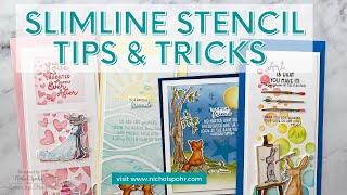 Slimline Stencils Tips (Colorado Craft Company + Simon Says Stamp)