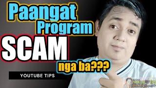 SCAM daw ang PAANGAT PROGRAM??? 2021 | TAGALOG YOUTUBE TIPS