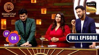 Bootcamp | MasterChef India S8 | Ep 4 | Full Episode | 24 Apr 2025