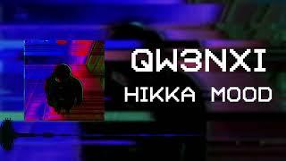 qw3nxi - hikka mood(Official Audio)