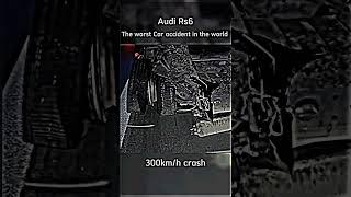 Audi Rs6 BRUTAL ACCIDENT  - Kerosene EDIT