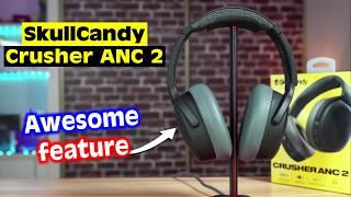 Skullcandy Crusher ANC 2 Honest Review & Awesome feature!