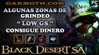 BLACK DESERT SA | ALGUNAS ZONAS DE GRINDEO | LOW GS | DINERO | GARMOTH.COM | BDO Español | PC