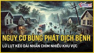 Mỹ khốn khổ sau bão Milton: Lũ lụt kéo dài ngập sâu nhiều khu vực, nguy cơ bùng phát dịch bệnh