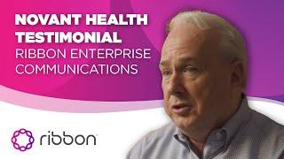 Novant Health Testimonial - Ribbon Enterprise Communications