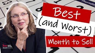 What Is the Best Month to Sell a House? What Is the Worse Month to Sell a House?