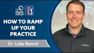 How to Ramp Up Your Practice with Dr. Luke Benoit