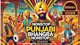 "Nonstop Old Punjabi Bhangra Hits  | DJ Ashishh's Dance Mix | #OldIsGold #PunjabiBhangra"