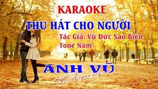 KARAOKE - THU HÁT CHO NGƯỜI - TONE NAM