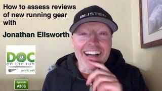 How to assess reviews of new running gear with Jonathan Ellsworth, Founder of Blister.